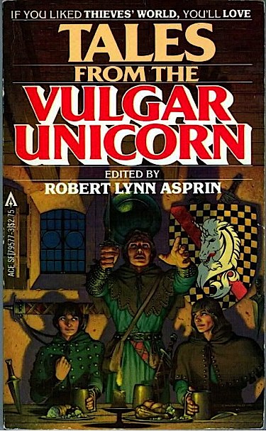 Tales From the Vulgar Unicorn by Robert Lynn Asprin